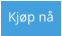Kjøp nå