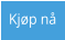 Kjøp nå